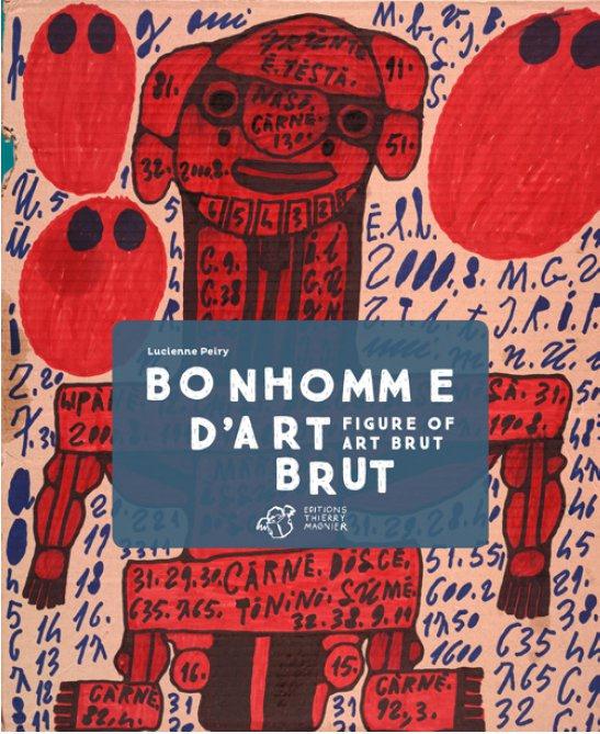 Bonhomme d'art brut. Edition bilingue français-anglais