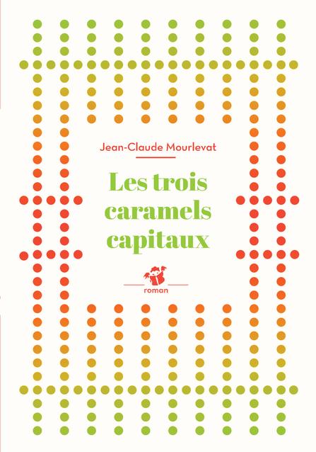 Les trois caramels capitaux