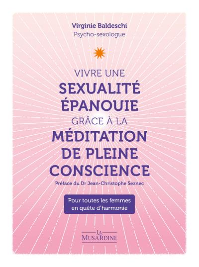 Vivre une sexualité épanouie grâce à la méditation pleine conscience