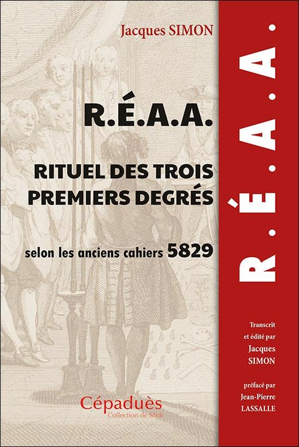 REAA Rituel des trois premiers degrés selon les anciens cahiers 5829