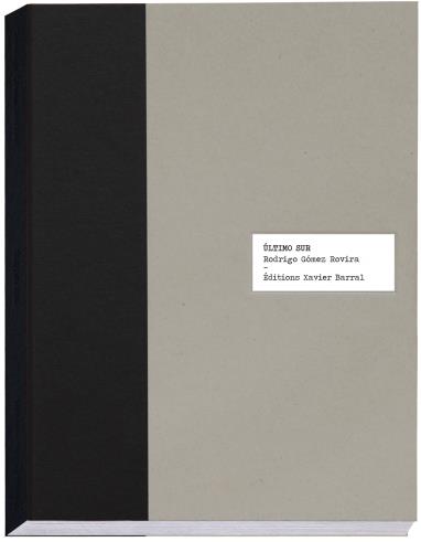 Ultimo sur. Edition bilingue français-espagnol