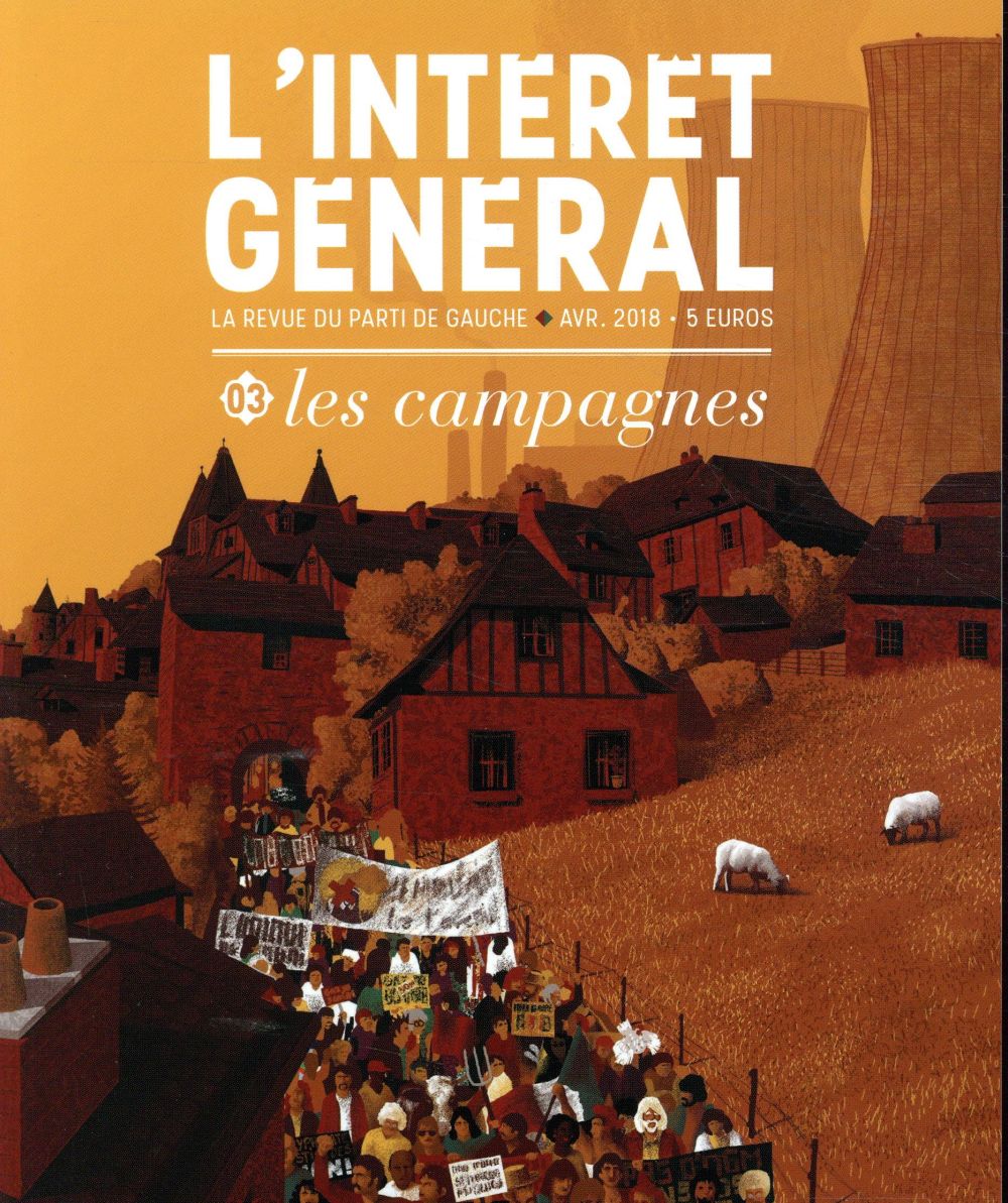 L'intérêt général N° 3, avril 2018 : Les campagnes