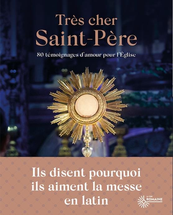 Très cher Saint Père - 80 témoignages d'amour pour l'Eglise