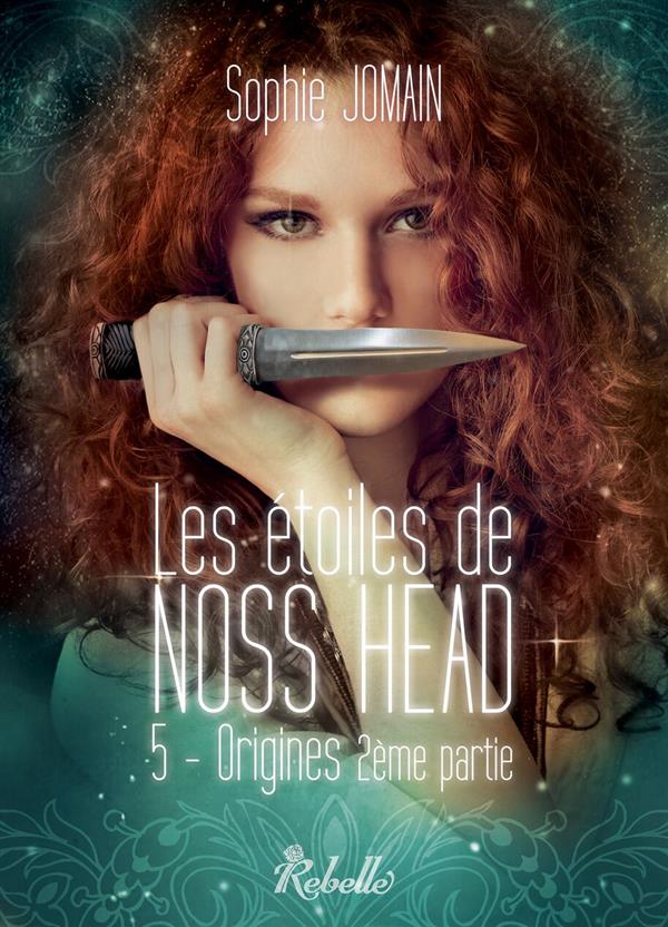 Les étoiles de Noss Head Tome 5 : Origines. 2e partie