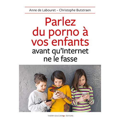 Parlez du porno à vos enfants avant qu'internet ne le fasse