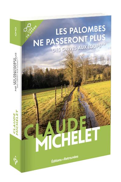 Des grives aux loups Tome 2 : Les palombes ne passeront plus [EDITION EN GROS CARACTERES