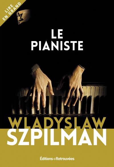 Le pianiste [EDITION EN GROS CARACTERES