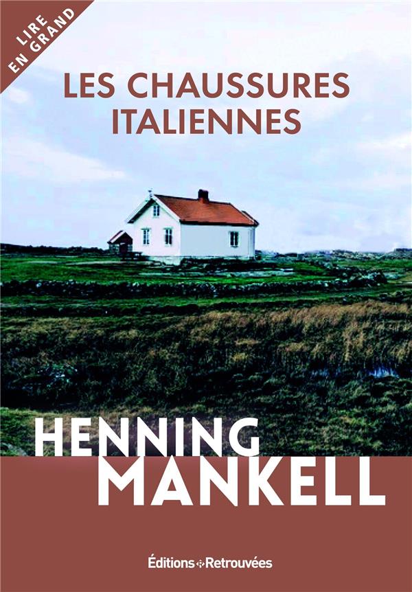 Les chaussures italiennes [EDITION EN GROS CARACTERES