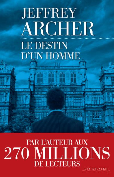 Chronique des Clifton Tome 7 : Le destin d'un homme