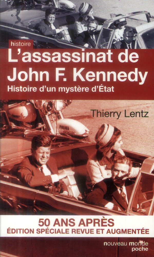 L'assassinat de John Kennedy. Histoire d'un mystère d'Etat, Edition revue et augmentée
