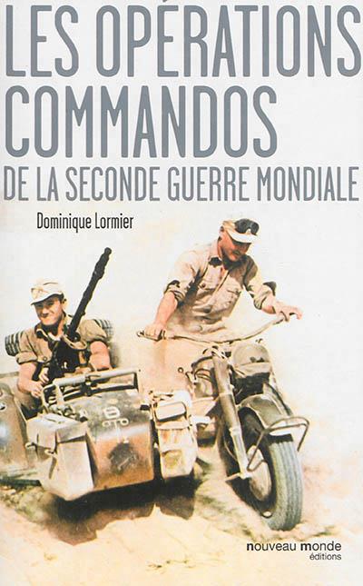 Les opérations commandos de la Seconde Guerre mondiale