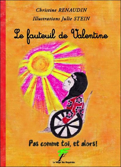 Le fauteuil de Valentine. Pas comme toi, et alors !