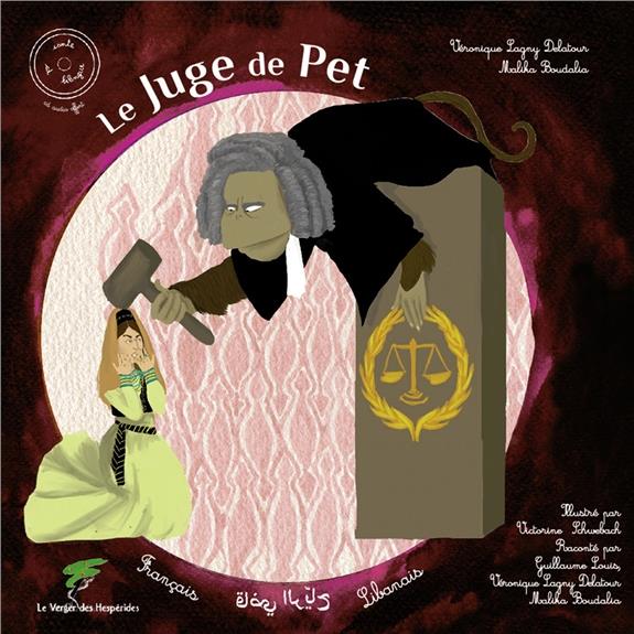 le juge de pet. Conte libanais, Edition bilingue français-arabe, avec 1 CD audio
