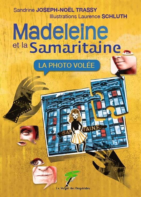 Madeleine et la Samaritaine. La photo volée