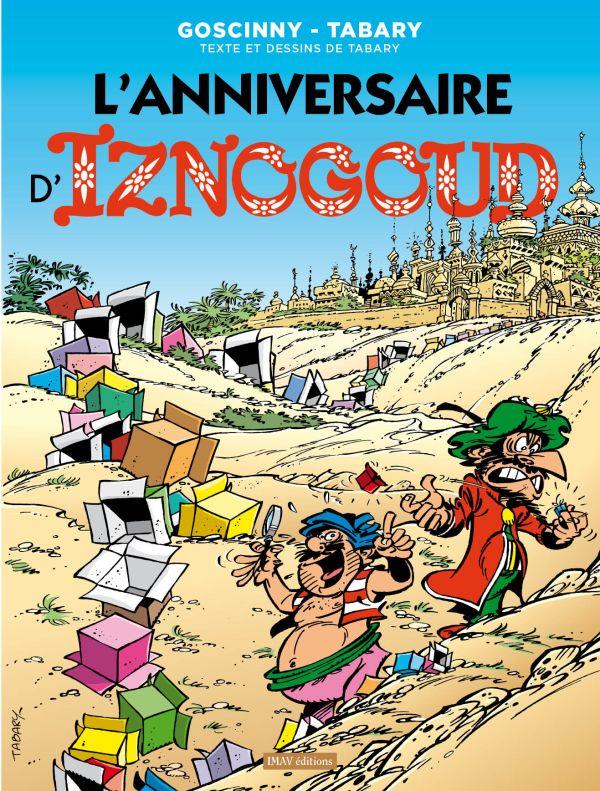 Iznogoud Tome 19 : L'anniversaire d'Iznogoud