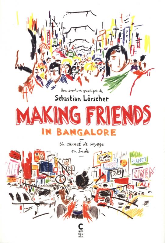 Making friends in Bangalore. Un carnet de voyage en Inde