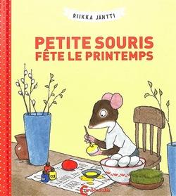 Petite Souris : Petite Souris fête le printemps
