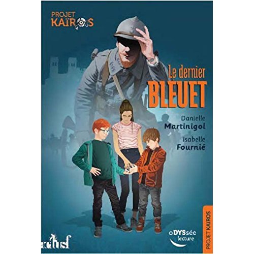 Projet Kaïros Tome 1 : Le dernier bleuet