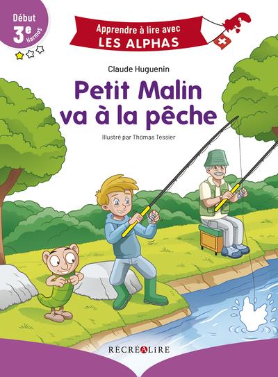 Petit Malin va à la pêche. Début 3e HarmoS