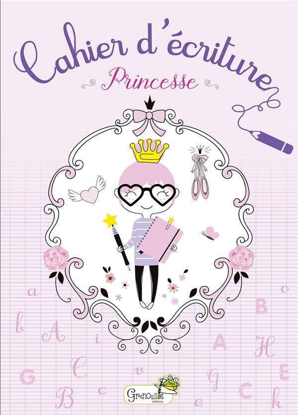 Cahier d'écriture Princesse