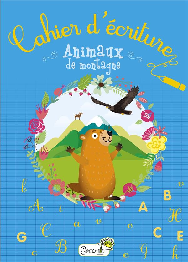 Cahier d'écriture Animaux de montagne