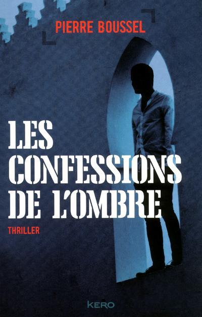 Les confessions de l'ombre