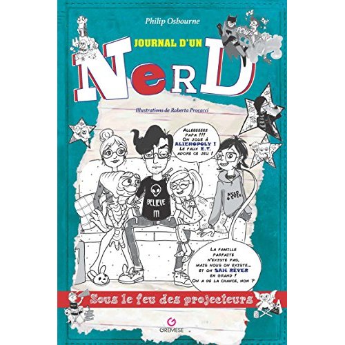 Journal d'un nerd. Sous le feu des projecteurs