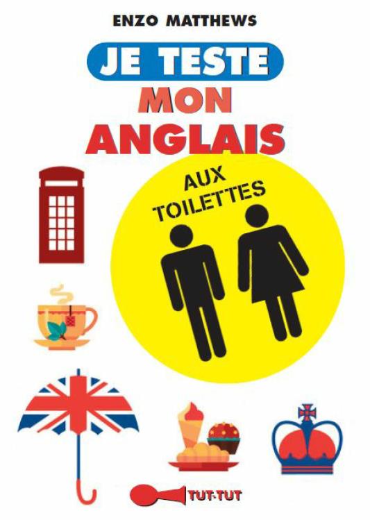 Je teste mon anglais aux toilettes