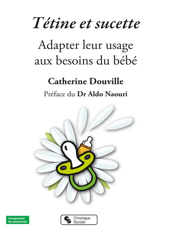 Tétine. Adapter son usage au besoin du bébé