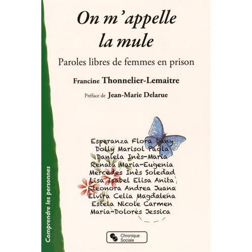 On m'appelle la mule. Paroles libres de femmes en prison