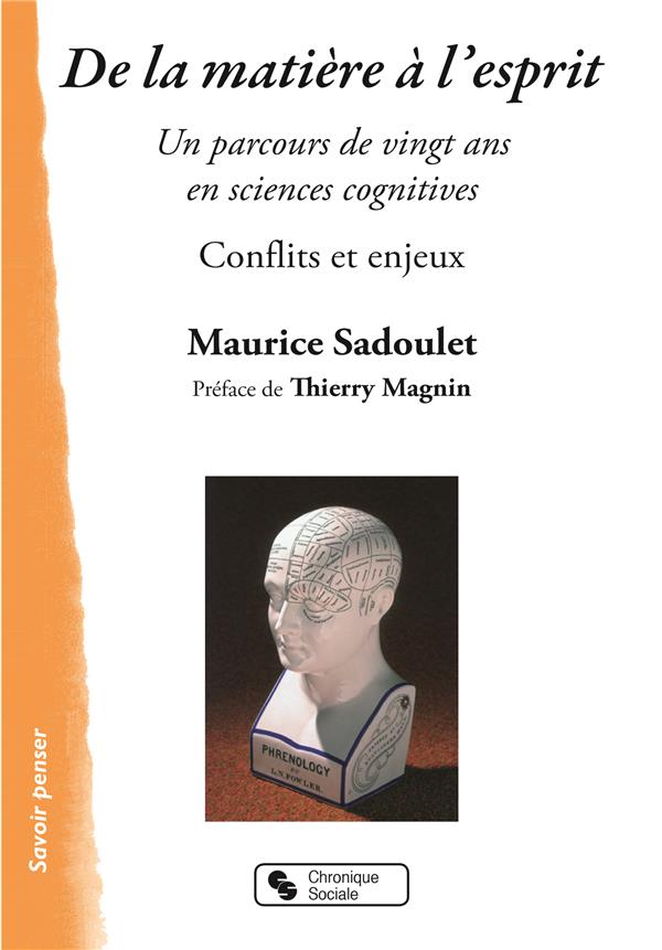 De la matière à l'esprit. Un parcours de vingt ans en sciences cognitives