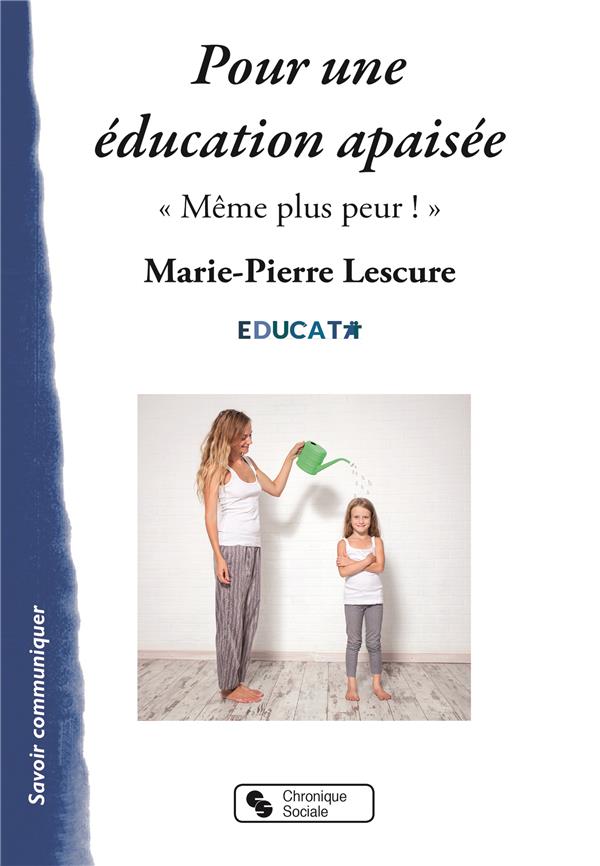 Pour une éducation apaisée. "Même plus peur !"