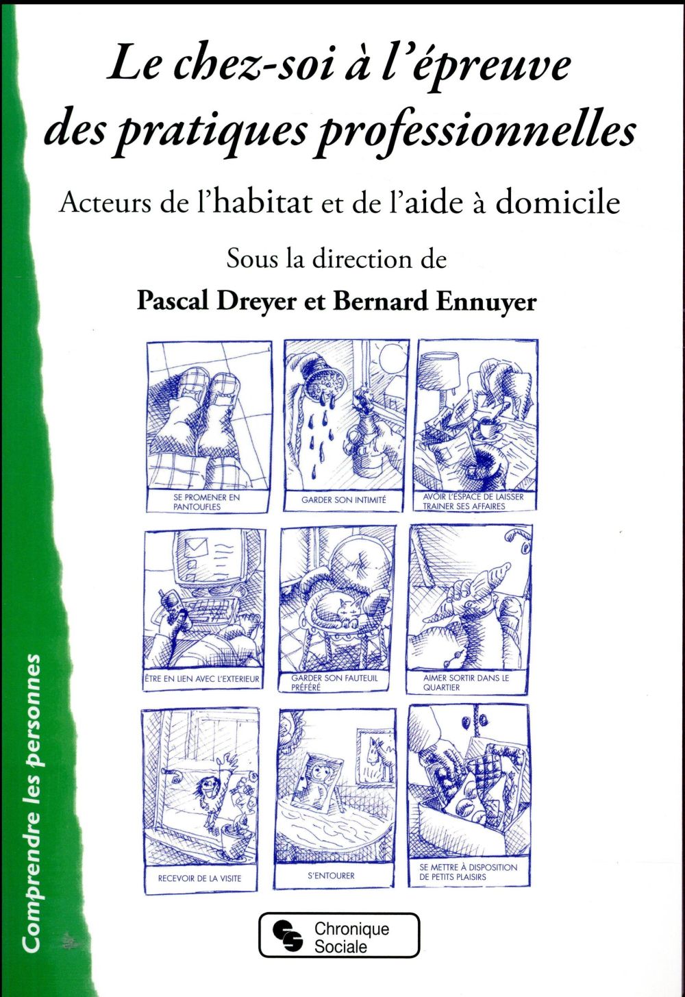 Le chez-soi à l'épreuve des pratiques professionnelles. Acteurs de l'habitat et de l'aide à domicile