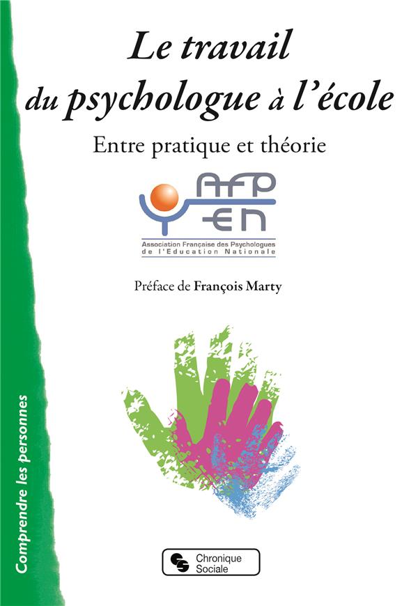 Le travail du psychologue à l'école. Entre pratique et théorie