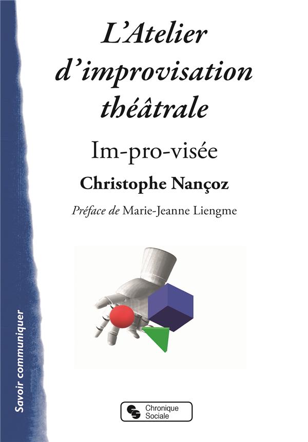 L'atelier d'improvisation théâtrale. Im-pro-visée