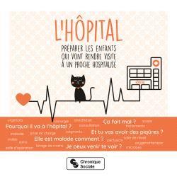 L'hôpital. Préparer les enfants qui vont rendre visite à un proche hospitalisé
