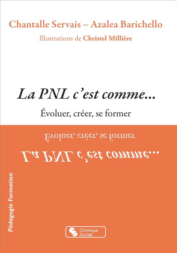 La PNL c'est comme... Evoluer, créer, se former