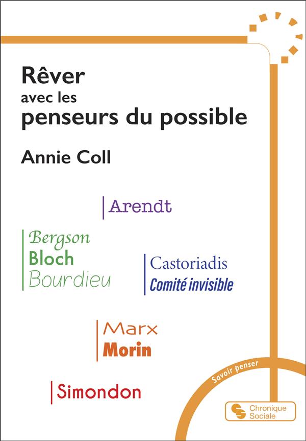 Rêver, réveiller avec les penseurs du possible