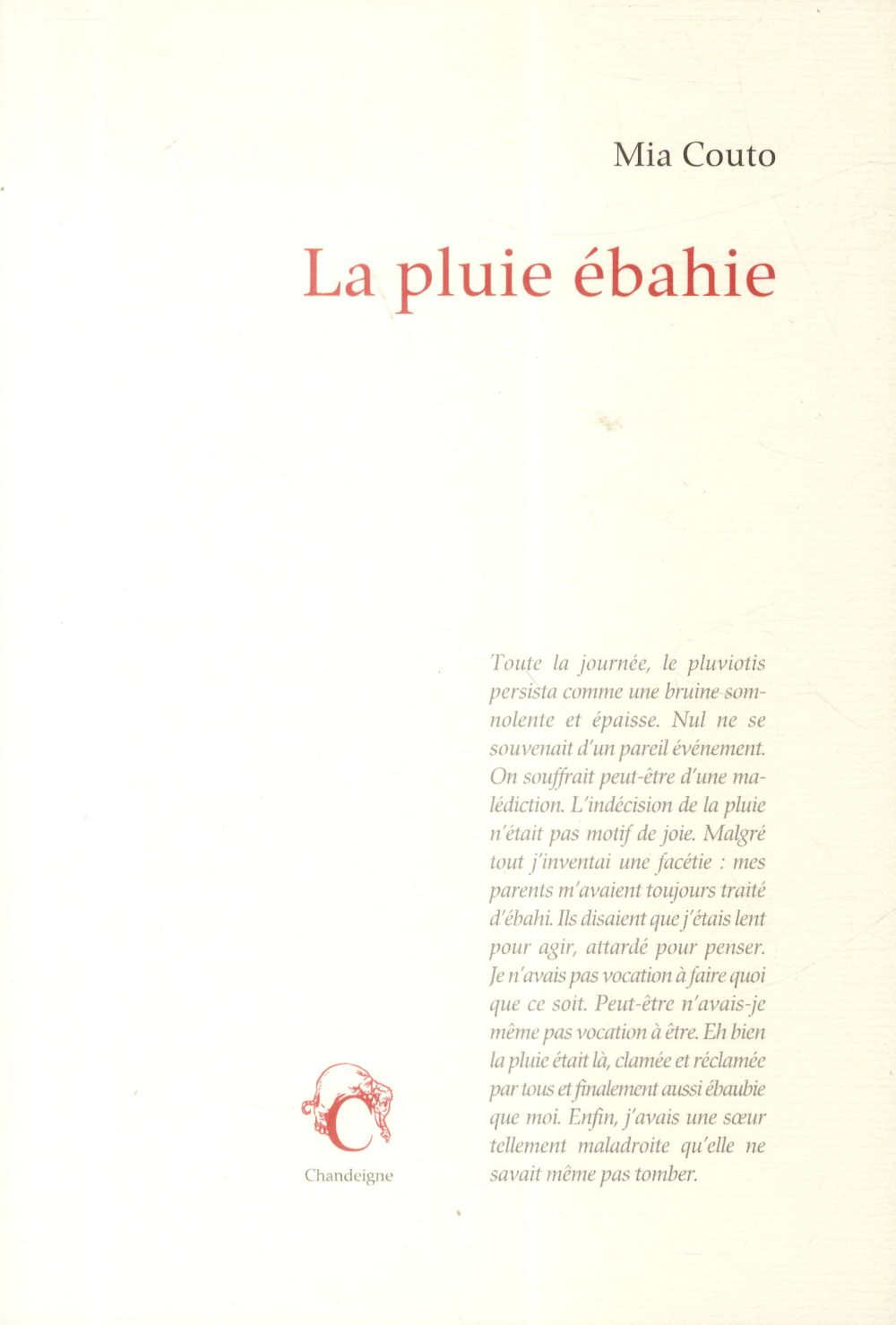 La pluie ébahie