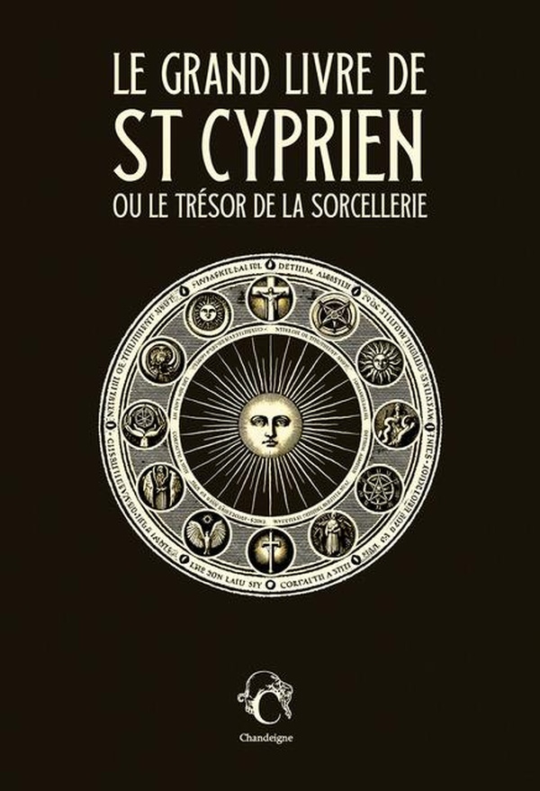 Le grand livre de Saint Cyprien ou le trésor de la sorcellerie