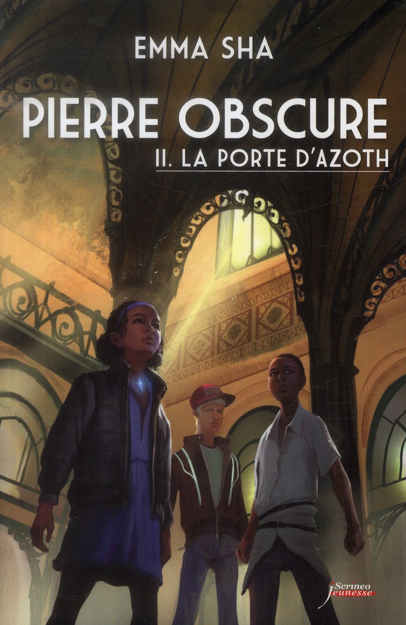 Pierre obscure Tome 2 : La porte d'Azoth