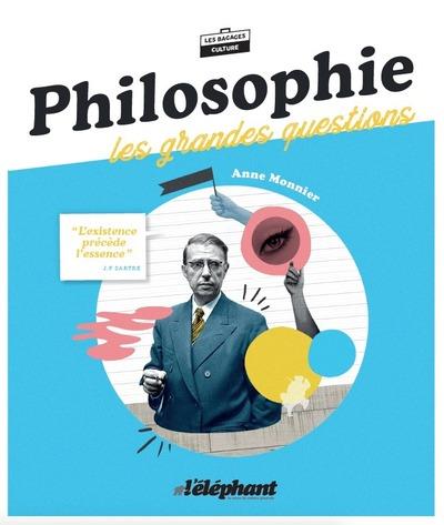 Philosophie. Les grandes questions