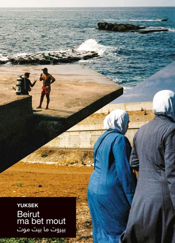 Beirout ma bet mout. Beyrouth ne meurt jamais, Edition bilingue français-anglais