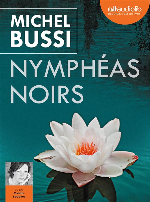 Nymphéas noirs. 2 CD audio MP3