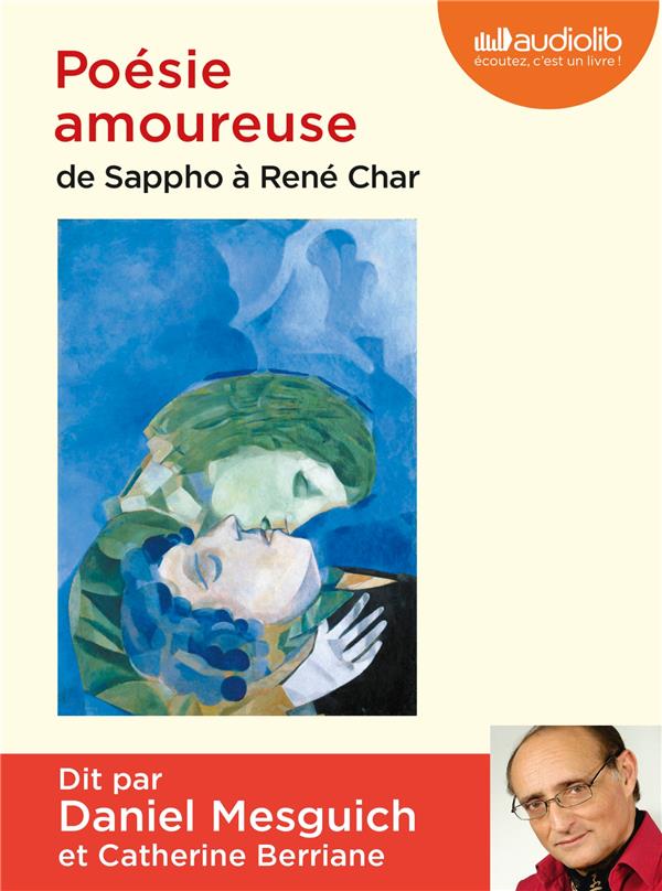 Poésie amoureuse. De Sappho à René Char, 1 CD audio