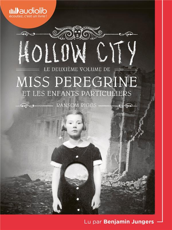 Miss Peregrine et les enfants particuliers Tome 2 : Hollow City. 1 CD audio