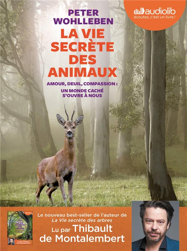 La vie secrète des animaux. 1 CD audio MP3