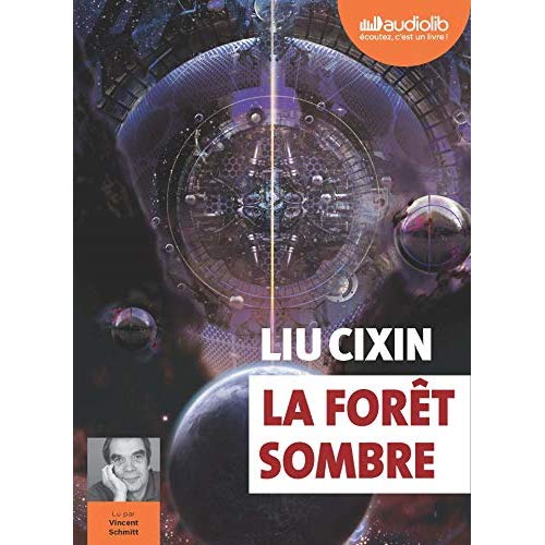 Le problème à trois corps Tome 2 : La forêt sombre. Avec 2 CD audio MP3