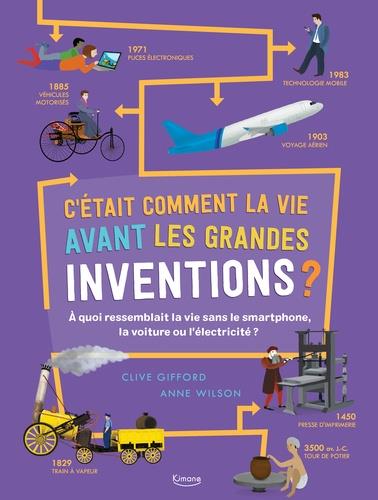 C'était comment la vie avant les grandes inventions ? A quoi ressemblait la vie sans le smartphone,