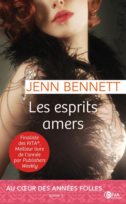 Un roman des années folles Tome 1 : Les esprits amers